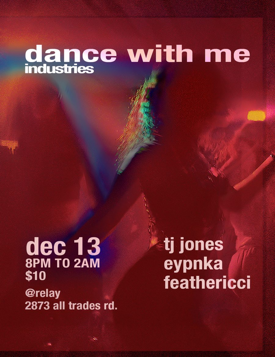 Deep red flyer with a blurred dancer and a streak of rainbow light, announcing TJ Jones, Eypnka and Feathericci at Relay