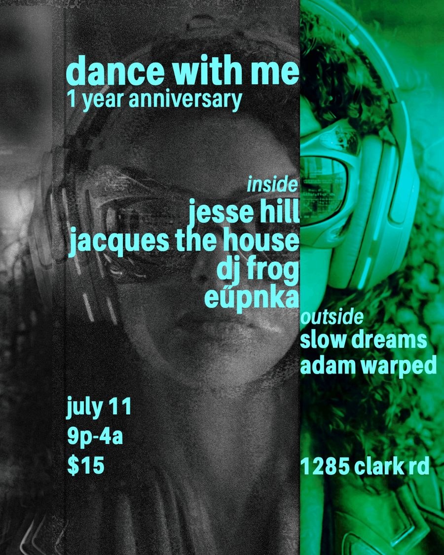 Teal and green flyer of faces in glasses for the one year anniversary, with Jesse Hill, Jacques The House, DJ Frog and Eüpnka inside and Slow Dreams and Adam Warped outside at The Hut